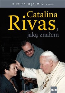 Catalina Rivas jaką znałem