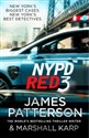 NYPD Red 3 - James Patterson, Marshall Karp