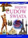 Siedem cudów świata. Odkrywanie świata