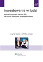 Inwestowanie w ludzi Wpływ inicjatyw z zakresu ZZL na wyniki finansowe przedsiębiorstwa