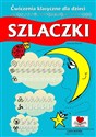 Szlaczki. Ćwiczenia klasyczne dla dzieci 