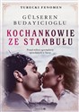 Kochankowie ze Stambułu - Gülseren Budayicioglu