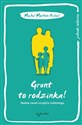 Grunt to rodzinka! Siedem zasad szczęścia rodzinnego