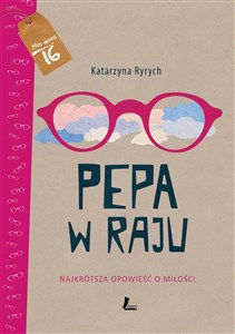 Pepa w raju Najkrótsza opowieść o miłości