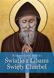 Światło z Libanu Święty Charbel