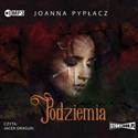 CD MP3 Podziemia  - Joanna Pypłacz