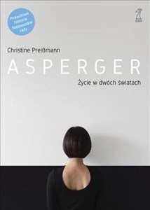 Asperger Życie w dwóch światach