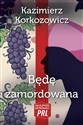 Będę zamordowana  - Kazimierz Korkozowicz