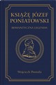 Książę Józef Poniatowski. Romantyczna legenda  - Wojciech Postuła