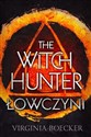 The Witch Hunter Łowczyni - Virginia Boecker