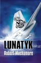 Cherub Lunatyk t. 9 - Robert Muchamore