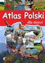 Atlas polski dla dzieci - Karolina Wolszczak