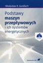 Podstawy maszyn przepływowych i ich systemów energetycznych z płytą CD