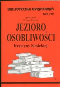 Biblioteczka Opracowań Jezioro Osobliwości Krystyny Siesickiej Zeszyt nr 90