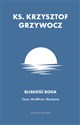 Bliskość Boga Cisza Modlitwa Słuchanie 