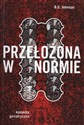 Przełożona w normie komedia geriatryczna - B.S. Johnson