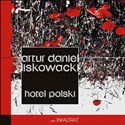 Hotel polski - Artur Daniel Liskowacki