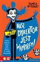 Nasz dyrektor jest wampirem!