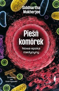 Pieśń komórek Nowa epoka medycyny - Księgarnia Niemcy (DE)