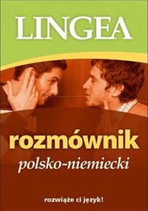 Rozmównik polsko niemiecki rozwiąże ci język !