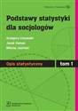 Podstawy statystyki dla socjologów Tom 1 Opis statystyczny - Grzegorz Lissowski, Jacek Haman, Mikołaj Jasiński