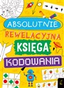 Absolutnie rewelacyjna księga kodowania 