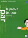 Parole italiane esercizi e giochi per imparare il lessico A1/C1