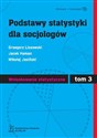 Podstawy statystyki dla socjologów Tom 3 Wnioskowanie statystyczne - Grzegorz Lissowski, Jacek Haman, Mikołaj Jasiński