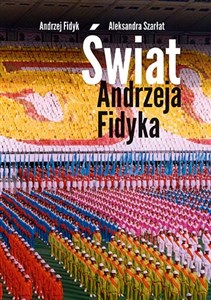 Świat Andrzeja Fidyka