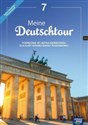 Meine Deutschtour Język niemiecki 7 Podręcznik Poziom A1 Szkoła podstawowa