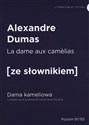 Dama kameliowa wersja francuska z podręcznym słownikiem - Alexander Dumas