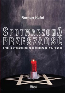 Spotwarzona przeszłość czyli o żydowskich zbrodniarzach wojennych - Księgarnia Niemcy (DE)