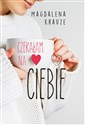 Czekałam na ciebie