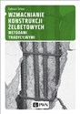 Wzmacnianie konstrukcji żelbetowych metodami tradycyjnymi - Tadeusz Urban