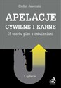 Apelacje cywilne i karne 69 wzorów pism z omówieniami