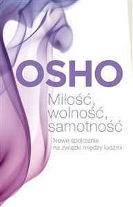 Miłość, wolność, samotność Nowe spojrzenie na związki między ludźmi - Księgarnia Niemcy (DE)