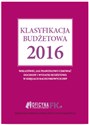 Klasyfikacja budżetowa 2016 Wskazówki, jak prawidłowo ujmować dochody i wydatki budżetowe w księgach rachunkowych JSFP