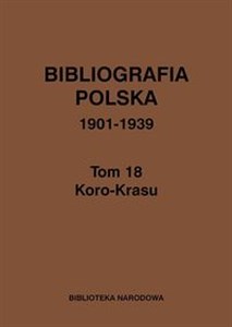 Bibliografia polska 1901-1939 Tom 18 - Księgarnia UK