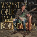 CD Wszystkie oblicza Jana Borysewicza  - 
