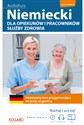Niemiecki dla opiekunów i pracowników służby zdrowia. Intensywny kurs przygotowujący do pracy za gra - Lena Huppert, Zuzanna Pytlińska