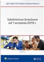 Szkolnictwo branżowe od 1 września 2019 r. - Lidia Marciniak, Elżbieta Piotrowska-Albin