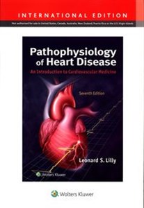 Pathophysiology of Heart Disease An Introduction to Cardiovascular Medicine - Księgarnia UK