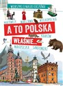 A to Polska właśnie Wierszyki o naszej ojczyźnie - Agnieszka Nożyńska-Demianiuk