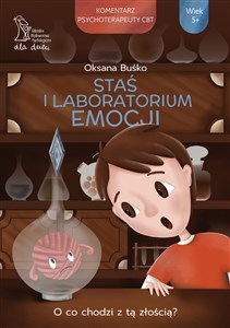 Staś i laboratorium emocji O co chodzi z tą złością? - Księgarnia Niemcy (DE)