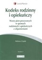 Kodeks rodzinny i opiekuńczy Wzory pism procesowych w sprawach rodzinnych i opiekuńczych z objaśnieniami