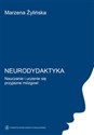 Neurodydaktyka Nauczanie i uczenie się przyjazne mózgowi