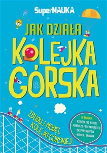 Jak działa kolejka górska