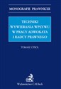 Techniki wywierania wpływu w pracy adwokata i radcy prawnego