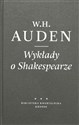 Wykłady o Shakespearze - W. H. Auden