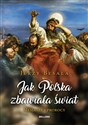 Jak Polska zbawiała świat Mesjasze i Prorocy - Jerzy Besala